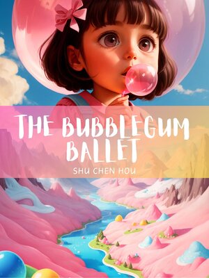 cover image of The Bubblegum Ballet